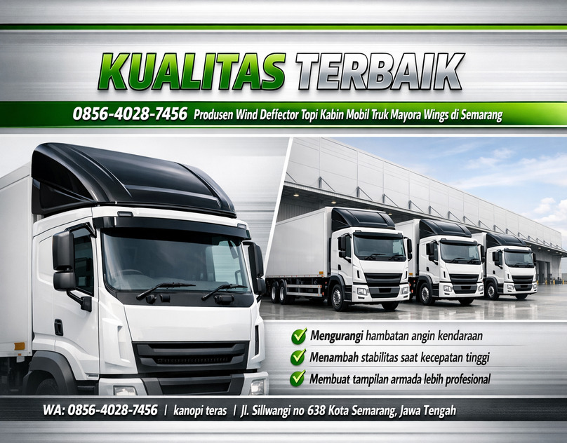 KUALITAS TERBAIK 0856-4028-7456 Produsen Wind Deflector Topi Kabin Mobil Truk Mayora Wings di Semarang